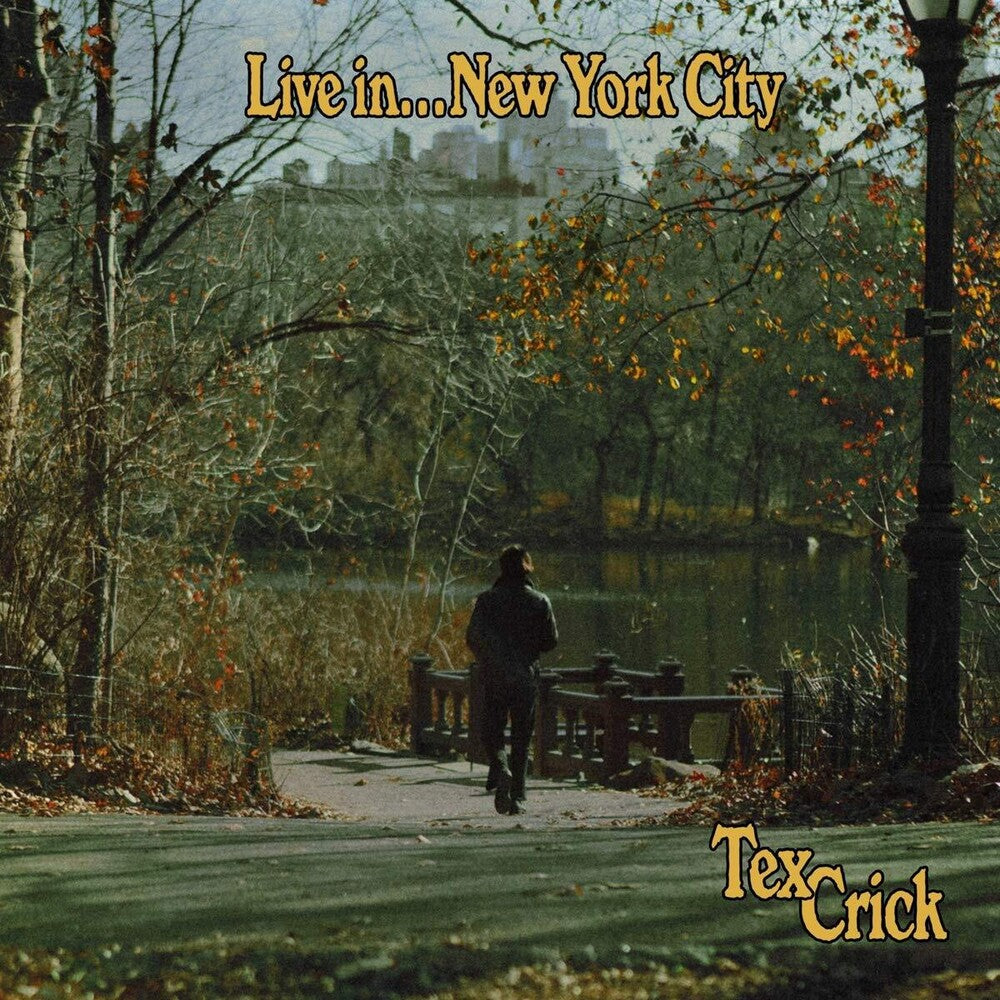 the album cover for Tex Crick - Live In...New York City