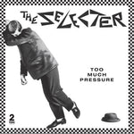 The Selecter - Too Much Pressure (Deluxe Edition) (CD)