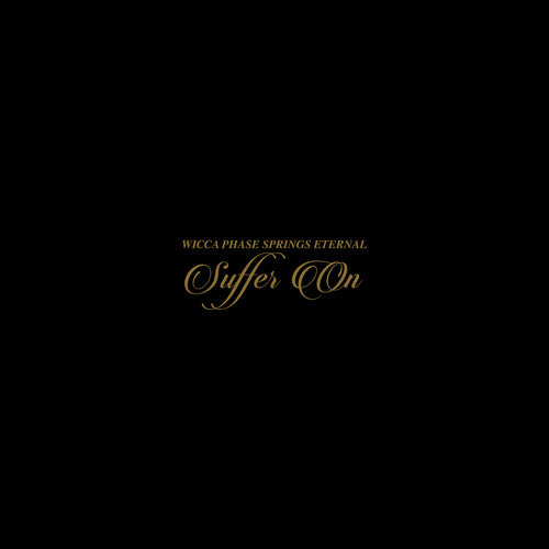 Wicca Phase Springs Eternal - Suffer On (Deluxe Edition) (Vinyl)