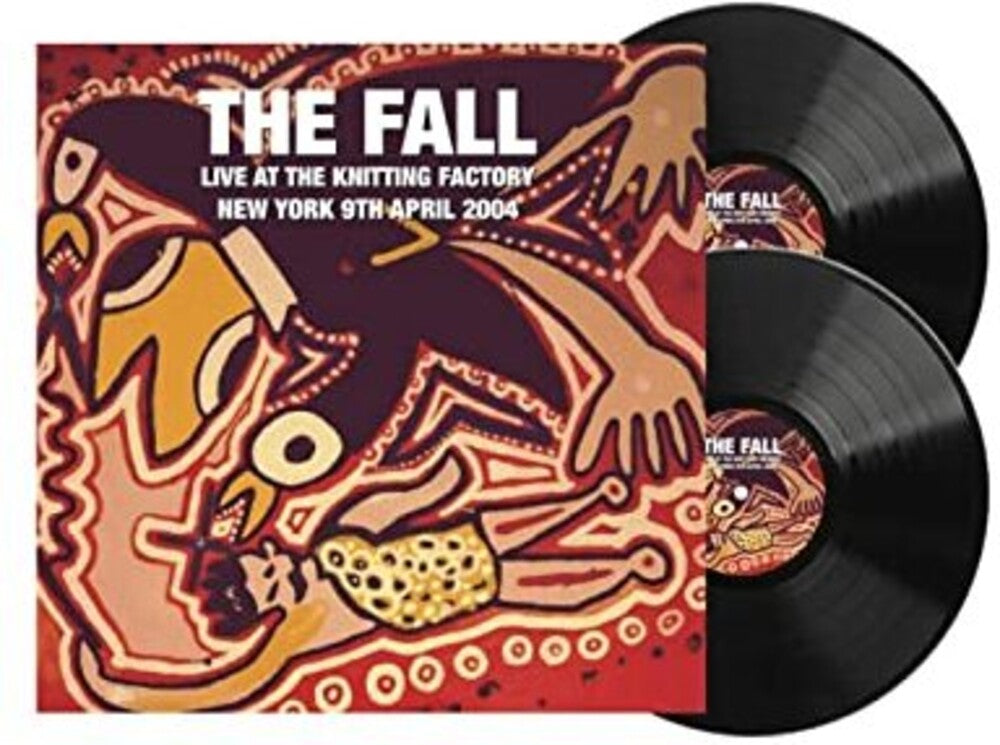 the album cover for FALL - Live At The Knitting Factory: New York 9 April 2004
