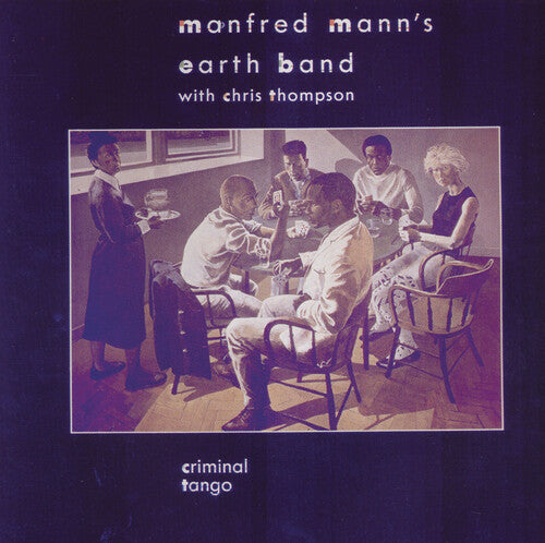 Manfred Mann's Earth Band - Criminal Tango (Vinyl)