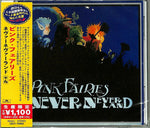 the album cover for Pink Fairies - Neverneverland (Bonus Track) [Reissue] (Jpn)