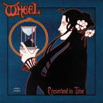 the album cover for Wheel - Preserved In Time [LP]