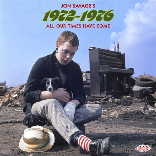 Jon Savage - Jon Savages 1972-1976: Todos nuestros tiempos han llegado / Varios (CD)