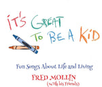 the album cover for Fred Mollin - It's Great To Be A Kid