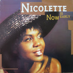 Nicolette : Now Is Early (LP, Album)