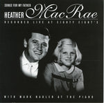the album cover for Heather MacRae - Songs for My Father
