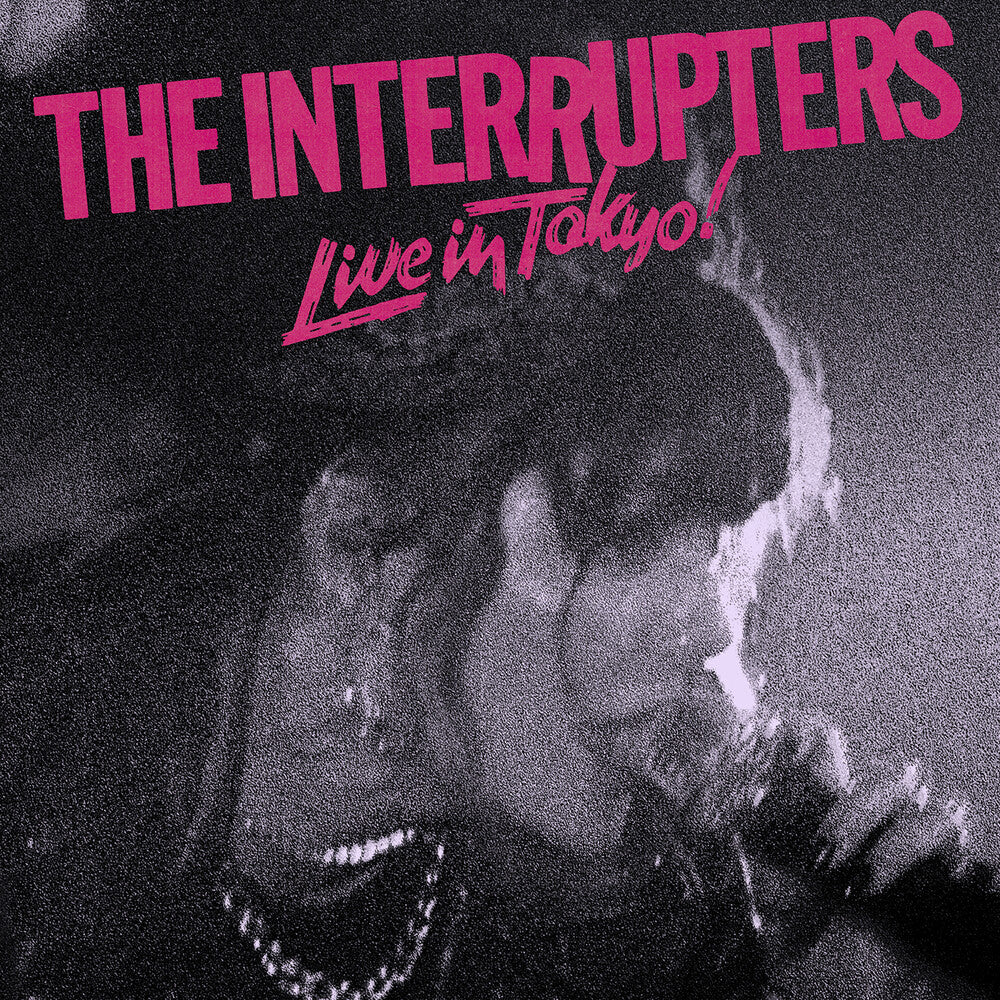 the album cover for The Interrupters - Live In Tokyo! [LP]