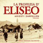 the album cover for Ariosti / Zarpellon / Ensemble Lorenzo Da Ponte - La Profezia D'eliseo (2pk)