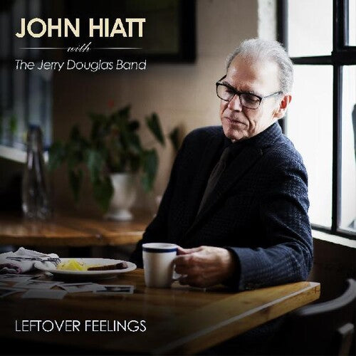 John Hiatt with The Jerry Douglas Band - Leftover Feelings (CD)