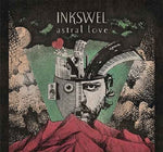 Inkswel - Astral Love (Vinyl)