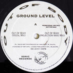 Ground Level : Out Of Body (12", Promo)
