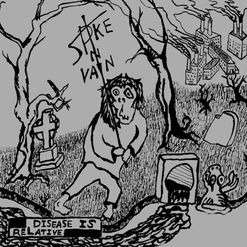 Spike in Vain - Disease Is Relative (Vinyl)