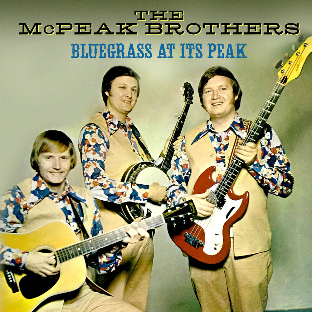 the album cover for Mcpeak Brothers - Bluegrass At Its Peak (Mod)