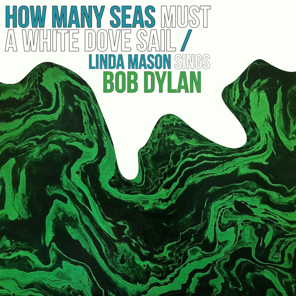 the album cover for Linda Mason - How Many Seas Must A White Dove Sail: Linda Mason