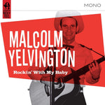 the album cover for Malcolm Yelvington - Rockin' With My Baby