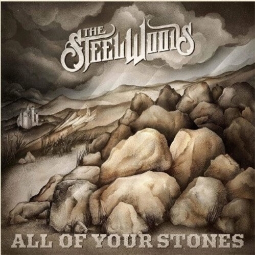 Steel Woods - All Of Your Stones (CD)