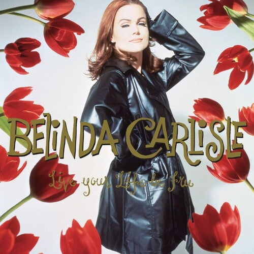 Belinda Carlisle - Vive tu vida, sé libre: 30.º aniversario [Caja de 3 LP en vinilo negro de 180 gramos con pistas adicionales] (Vinilo)