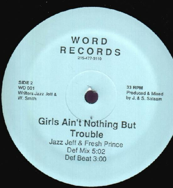 Jazz Jeff & Fresh Prince* : Girls Ain't Nothing But Trouble (12")