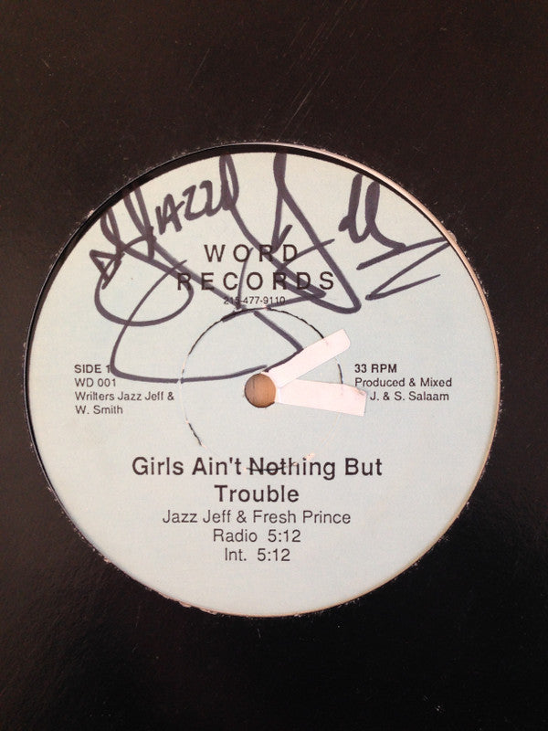 Jazz Jeff & Fresh Prince* : Girls Ain't Nothing But Trouble (12")