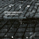 the album cover for Cymin Samawatie/Ketan Bhatti/Trickster Orchestra - Trickster Orchestra