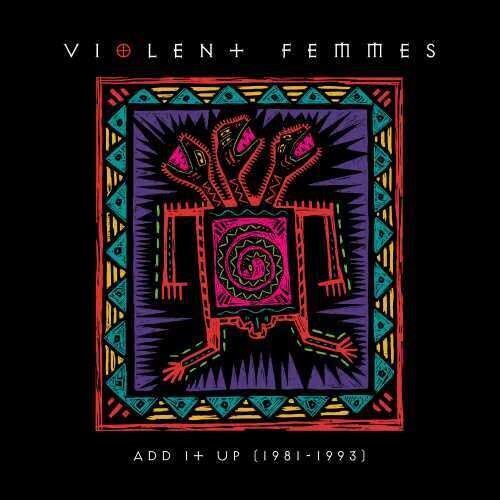 Violent Femmes - Add It Up (1981-1993) (Vinilo)