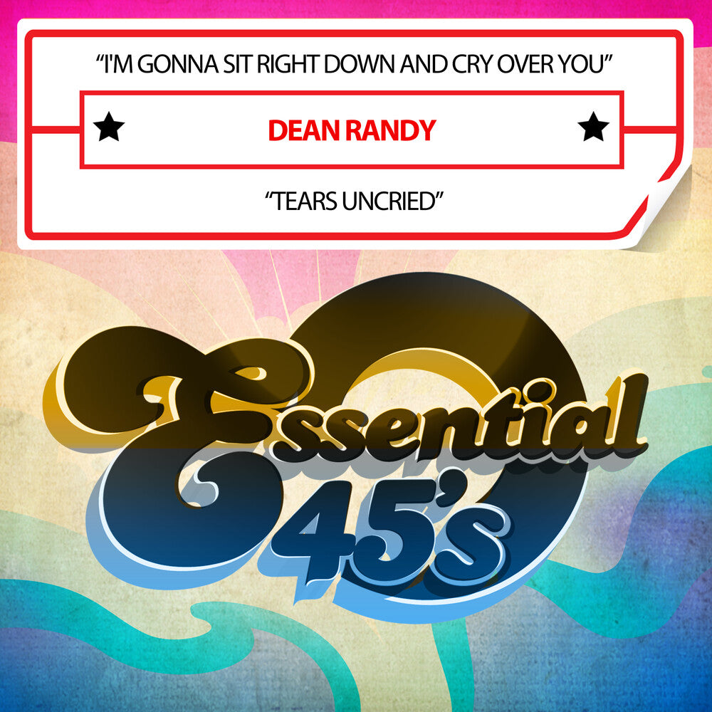 the album cover for Dean Randy - I'm Gonna Sit Right Down And Cry Over You / Tears