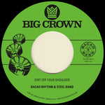 Bacao Rhythm & Steel Band - Dirt Off Your Shoulder / I Need Somebody To Love Tonight (Vinyl)