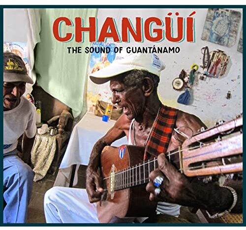 Various Artists - Changüí: The Sound of Guantánamo / Various (CD)