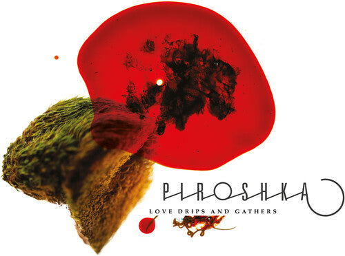 Piroshka - El amor gotea y se acumula (Vinilo)