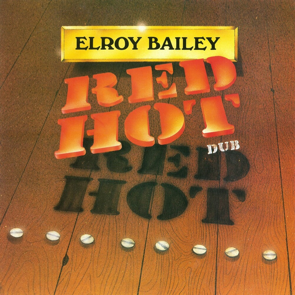 the album cover for Elroy Bailey - Red Hot Dub [180 Gram]