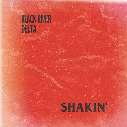 Black River Delta - Shakin' (Vinyl)