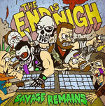 Savage Remains - The End Is Nigh (Vinyl)