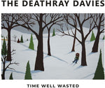 The Deathray Davies - Tiempo bien desperdiciado (Vinilo)