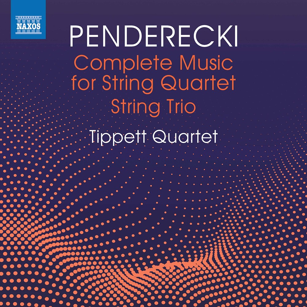 the album cover for Penderecki / Tippett Quartet - Complete Music For String