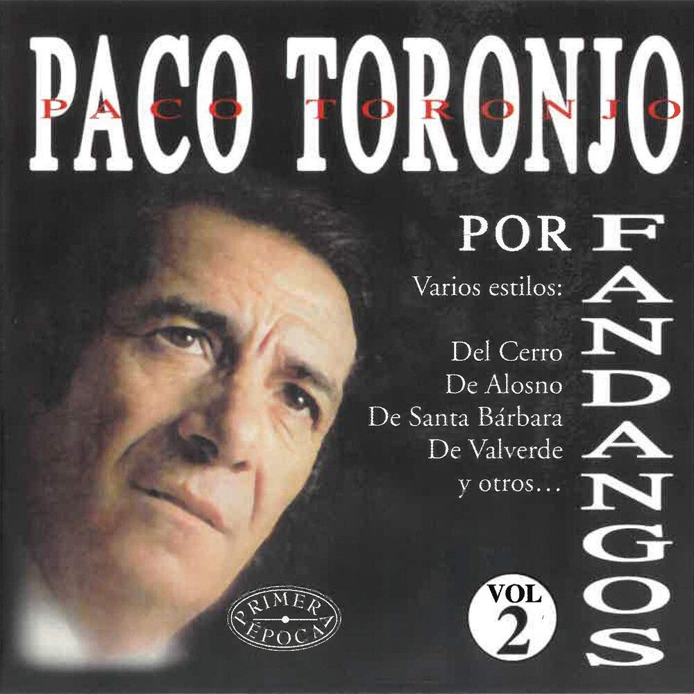 the album cover for Paco Toronjo - Por Fandangos Vol 2 (Spa)