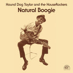 Hound Dog Taylor - Natural Boogie (Vinilo)