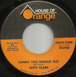 Kitty Clark : Funny You Should Ask (7", Mono)