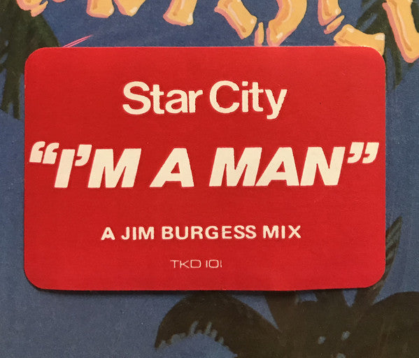 Star City : I'm A Man (12")