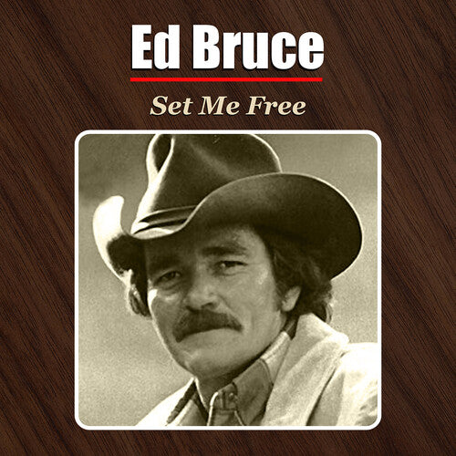 Ed Bruce - Set Me Free (CD)
