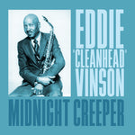 the album cover for Eddie VinsonCleanhead - Midnight Creeper (Mod)