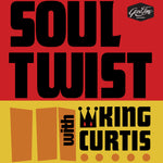 the album cover for King Curtis/ The Noble Knights - Soul Twist With King Curtis (Mod)