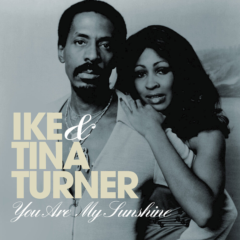 the album cover for Ike Turner& Tina - You Are My Sunshine (Mod)