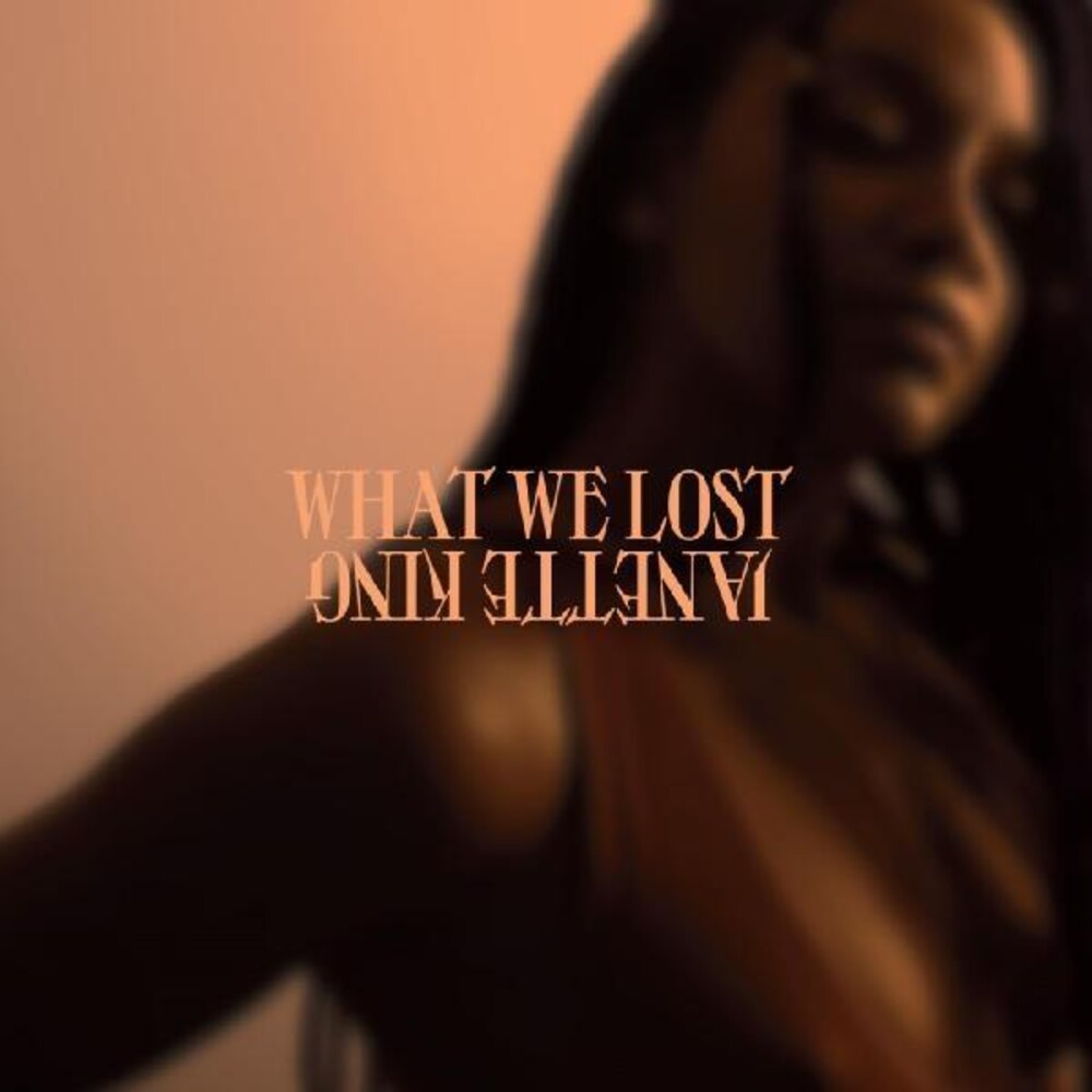 the album cover for Janette King - What We Lost [Indie Exclusive LP]
