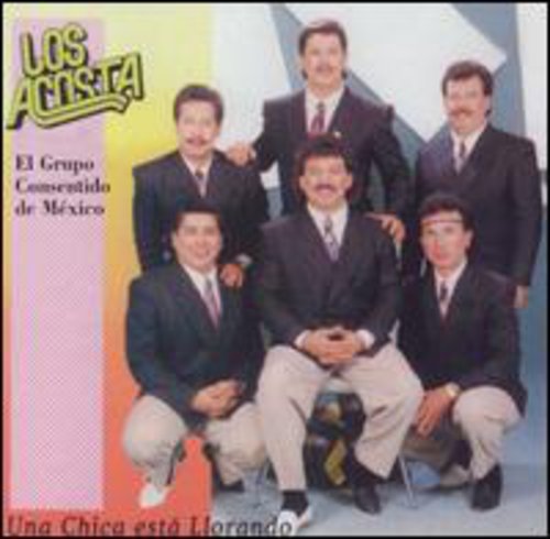 Los Acosta - Una Chica Esta Llorando (CD)