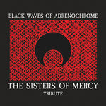 Various - Black Waves Of Adrenochrome - The Sisters Of Mercy Tribute / Various (CD)