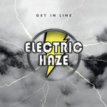 the album cover for Electric Haze - Get In Line [Digipak]