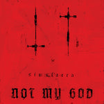 the album cover for Not My God - Simulacra [Limited Edition]
