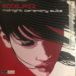 Boobjazz : Midnight Ceremony Suite (12")
