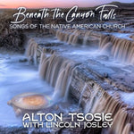 the album cover for Alton Tsosie/ Josely,Lincoln - Beneath The Canyon Falls